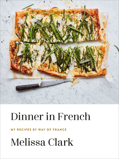 Title details for Dinner in French by Melissa Clark - Available